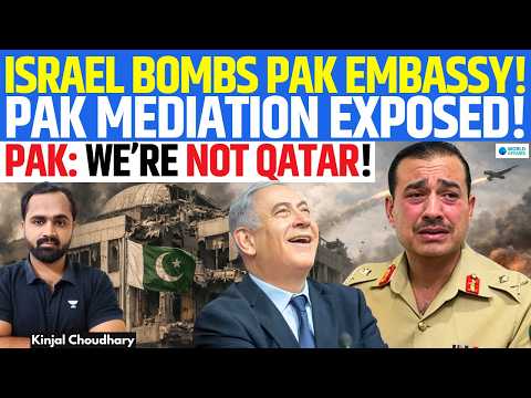 Israel Strike Near Pak Embassy in Iran — Mediator Pakistan Warns “We Are Not Qatar” | Kinjal