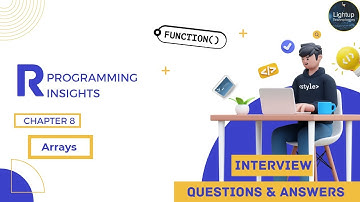 R Programming Insights Interview Questions and Answers Chapter 8 Video.