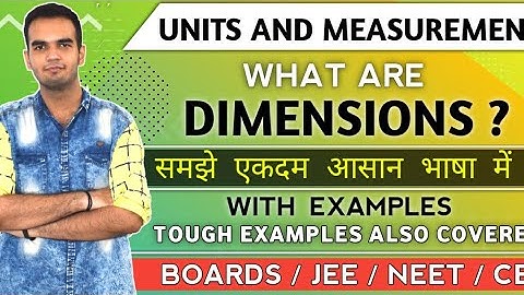Dimensions | Dimensional Analysis with Examples | Class 11 Physics | Basics | Conceptual Video
