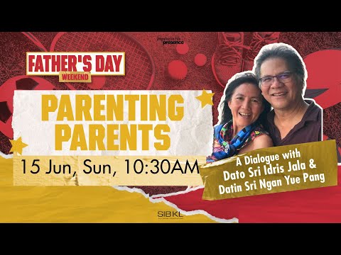 Father's Day Weekend - Dato Sri Idris Jala & Datin Sri Ngan Yue Pang // 15 Jun 2025 (10:30AM, GMT+8)