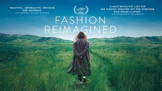 FASHION REIMAGINED Official Trailer 2023 Sustainable Clothing Documentary