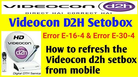 Error E-16-4 & E-30-4 How to refresh the setbox