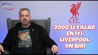 Liverpool’un 2000’ler En İyi 11’i! Gerrard, Salah, Torres… Sizce Eksik Var mı? 🔴