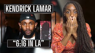 Kendrick Lamar - 6:16 IN LA  | REACTION 🔥🔥🔥