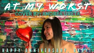 AT MY WORST - Pink Sweat COVER by Andrea Ureta || Karaoke Lyrics || Happy Anniversary Song for BF