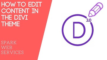 HOW TO EDIT CONTENT IN THE DIVI THEME | SPARK WEB SERVICES