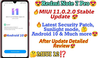 Redmi Note 7 Pro MIUI 11.0.2.0 New Update full Changelog | Android 10 update, After update review,