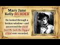 The Horrifying Murder of Mary Jane Kelly in 1888 Whitechapel London
