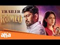 Romeo - Official Trailer | Vijay Antony | Mirnalini Ravi | Barath Dhanasekar | Vinayak Vaithianathan