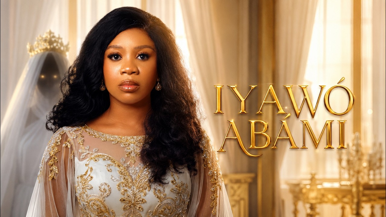 IYAWO ABAMI - WUNMI TORIOLA - Movies Movie Drama