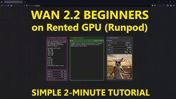 2-Minute Tutorial: WAN 2.2 BEGINNERS on Rented GPU (Runpod)