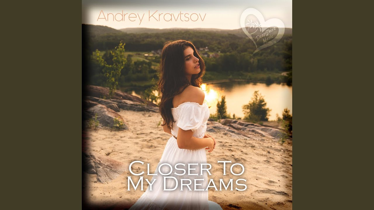 Closer To My Dreams