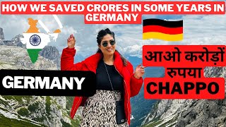 We saved crores in some years in Germany