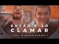 ENTÃO É SÓ CLAMAR I KLEV (Feat. Marcelo Markes) | MUSIC SESSION | #AdorandoJuntos