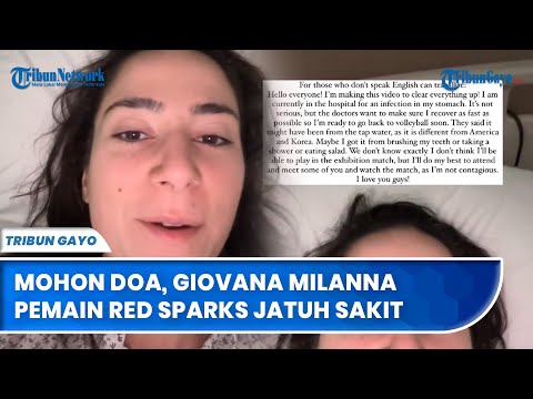 Mohon Doa, Giovana Milanna Pemain Red Sparks Jatuh Sakit :  Tak Main Lawan All Star?