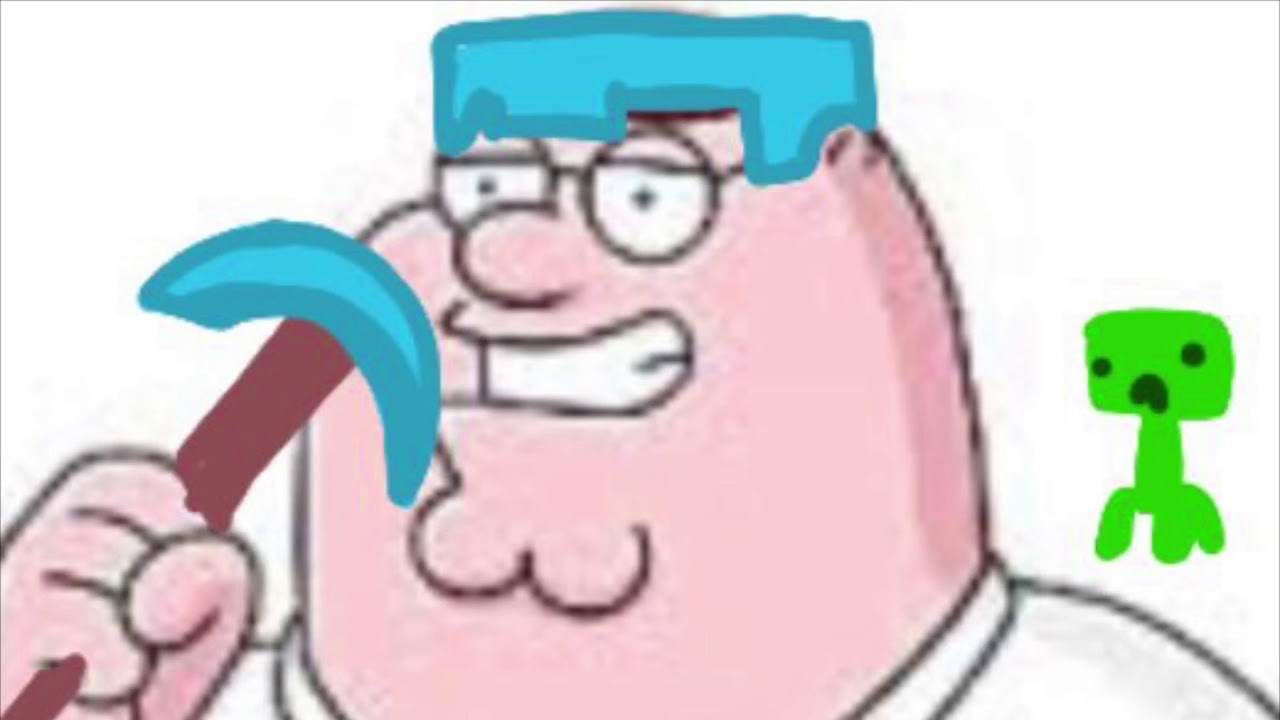Peter griffin creeper Aww man YouTube