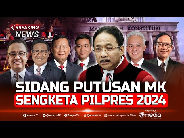 BREAKING NEWS - Sidang Putusan MK Sengketa Pilpres 2024, Penentuan Anies Prabowo Ganjar! class=