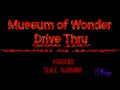 The Drive Through Museum of Wonder ...  Seale, Alabama