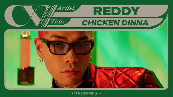 (REDDY) - 'CHICKEN DINNA' (Live Performance) | CUR...