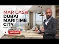 Mar Casa à Dubai Maritime City 🌅 Luxe, vue panoramique et prestations à la pointe de la technologie