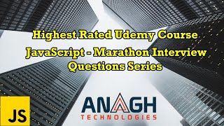 JavaScript Beginner To Expert - Marathon Interview Questions Series [Udemy 80% Discount] | AnaghTech
