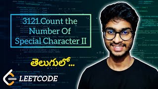 🔥Leetcode 3121.Count the Number of Special Characters II | POTD | Telugu | #leetcode #potd #telugu
