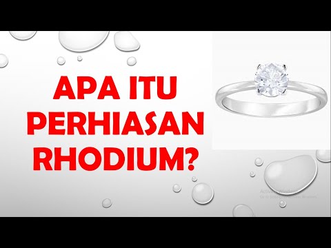 Video: Apa yang dimaksud dengan perak berlapis rhodium?