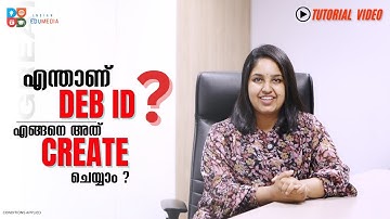 What IS DEB ID ? | How To Create DEB ID ? | Tutorial Video | Indian Edu Media | Malayalam