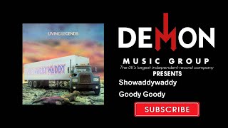 Watch Showaddywaddy Goody Goody video