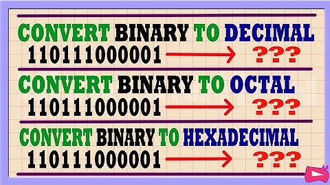 Converteer BINAIR naar DECIMAAL, OCTAAL en HEXADECIMAAL (converteer BASE 2 naar BASE 10, BASE 8 e...