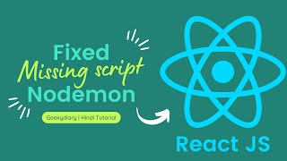 How to fix React JS npm run nodemon | missing script nodemon