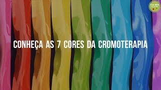 Significado da Cromoterapia - Terapia das cores (Dicas de Saúde) 2018