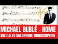 Michael bubl  home  solo alto saxophone sheet music in original key