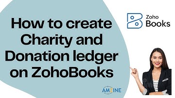 Topic- 50. How to create Charity and Donation ledger on ZohoBooks #accountingskills #AmzineInstitute