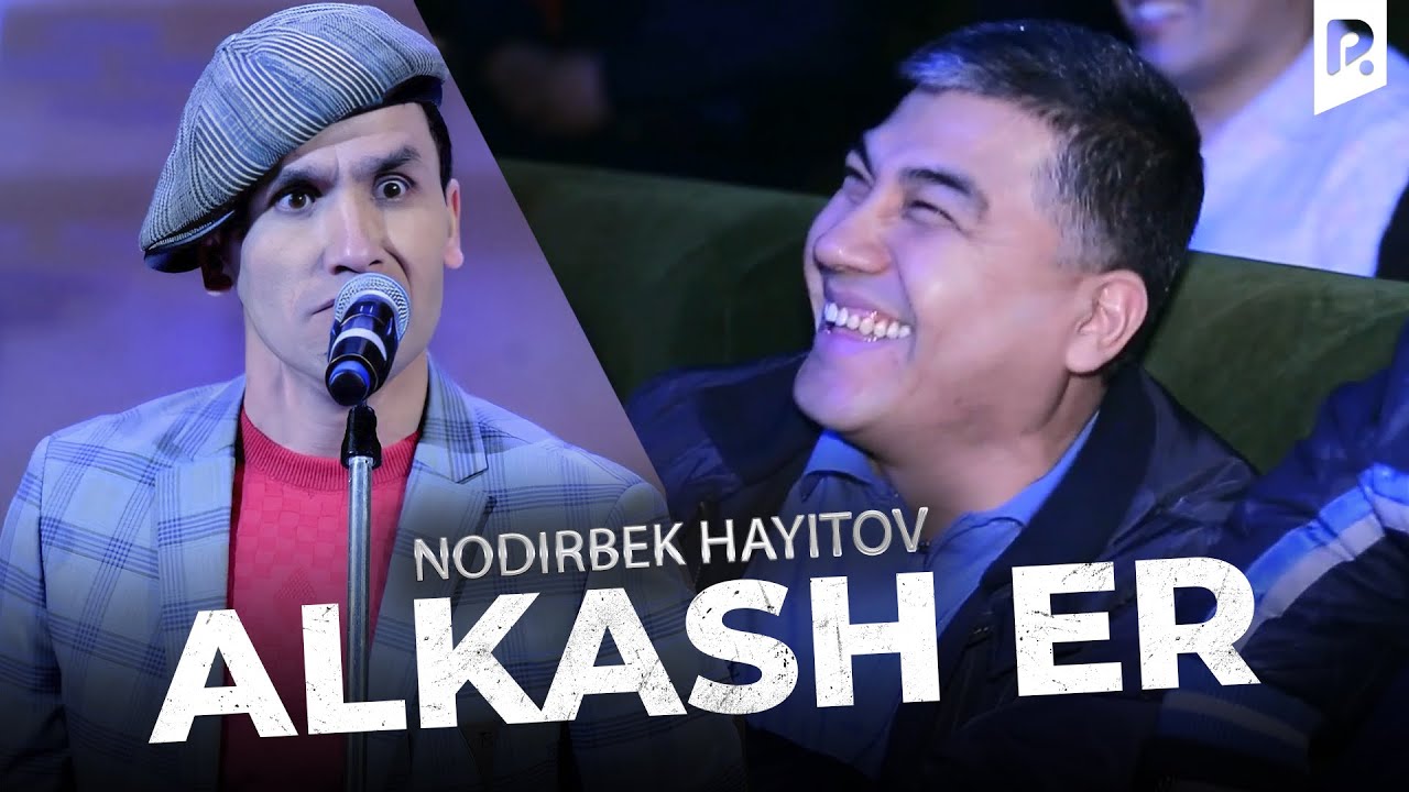 Nodirbek Hayitov - Alkash er