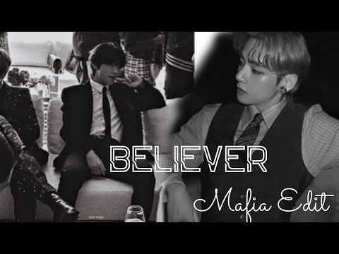 • 𝐁𝐄𝐋𝐈𝐄𝐕𝐄𝐑 • Kim Taehyung |Mafia Edit