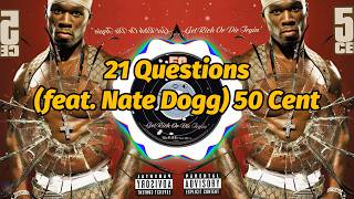 50 Cent - 21 Questions (feat. Nate Dogg) (Lyrics)