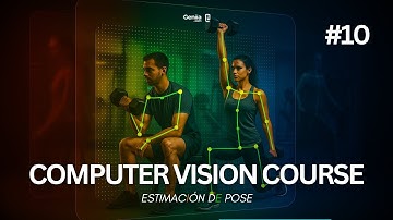 CURSO de VISION ARTIFICIAL CLASE 10 |  ESTIMACIÓN DE POSE | Python OpenCV