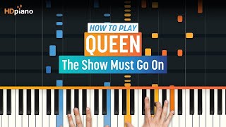 How to Play "The Show Must Go On" by Queen | HDpiano (Part 1) Piano Tutorial