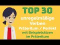 Deutsch lernen: Top 30 unregelmäßige Verben Präteritum und Perfekt, Beispiele Präteritum Stammformen