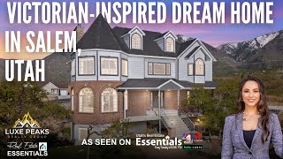 Victorian-Inspired Dream Home in Salem, Utah | Featured on Utah's Real Estate Essentials