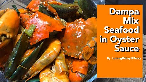 Dampa Style Mixed Seafood in Oyster Sauce || Lutong Bahay ni Tatay