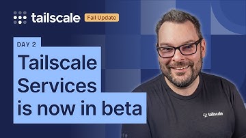 An exciting new feature just dropped - Tailscale Services