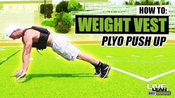 How To Do A WEIGHT VEST PLYOMETRIC PUSH UP | Exercise Demonstration Video and Guide