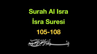 İsra Suresi 105-108 Ezberle: Hafıza Zinciri Yöntemi (10 Tekrar) İsra Suresi 105-108 Ezberle: Hafıza Zinciri Yöntemi (10 Tekrar)