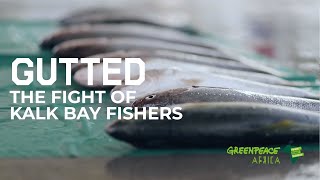 GUTTED - THE FIGHT OF KALK BAY FISHERS | DOCUMENTARY