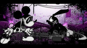 【FNF】Come Along With Me But WI Mickey Mouse And WI Oswald Sing in
