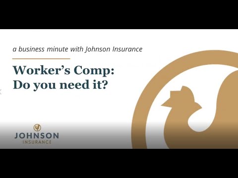 Workers' Compensation -Johnson Insurance Services, Inc.