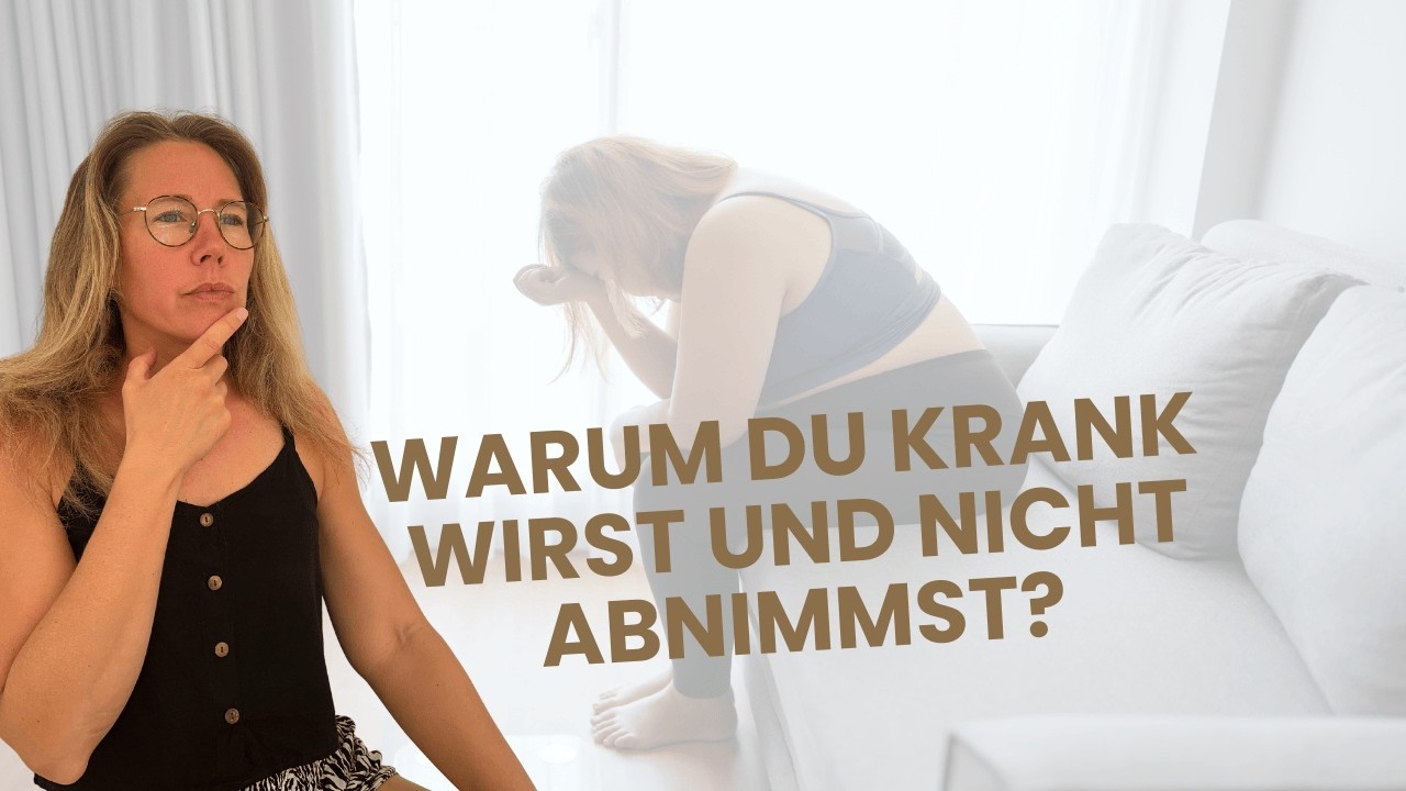 Warum du krank wirst und nicht abnimmst?