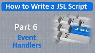 JSL Decoded: How to Write a JSL Script. Part 6.